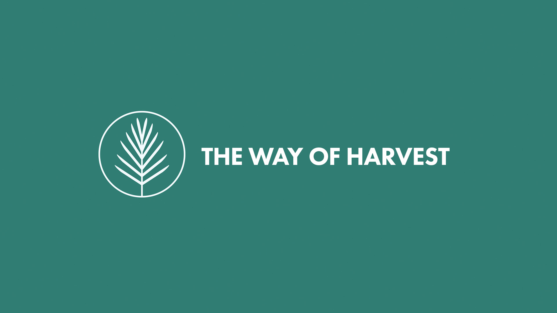 The Way of Harvest
