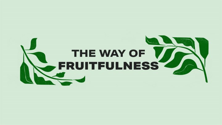 The Way of Fruitfulness